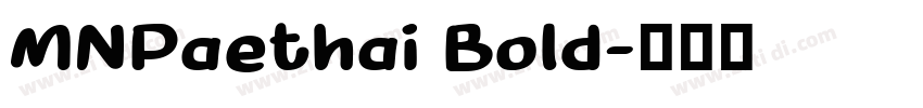 MNPaethai Bold字体转换